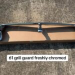 61 grill guard freshly chromed ready for install